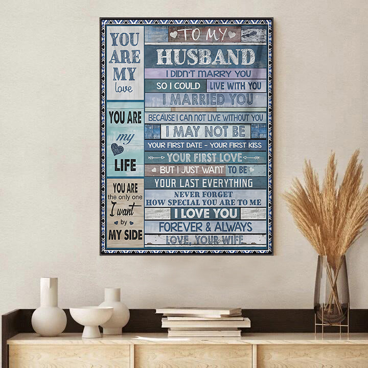GIft For Husband Poster, To Husband Your Last Everything Poster