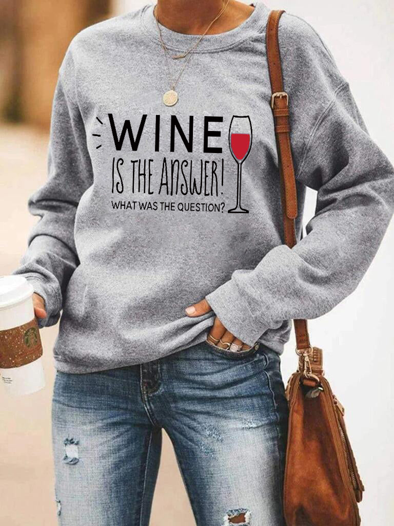 Women's Wine Is The Answer Sweatshirt