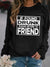 If Found Drunk, Please Return To Friend Sweatshirt