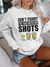 Women's Don't Worry I've Had Both My Shots Sweatshirt