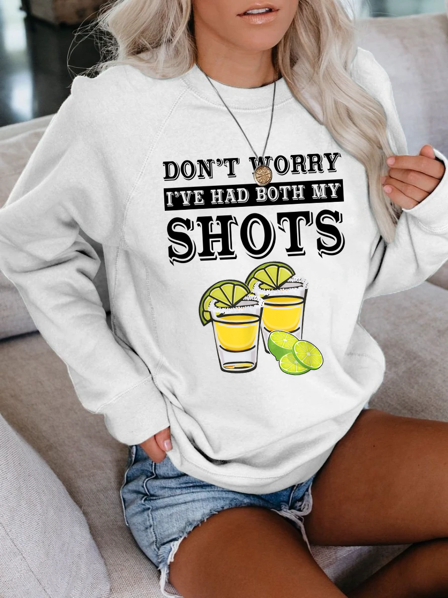 Women's It's Cool I've Had Both My Shots Sweatshirt